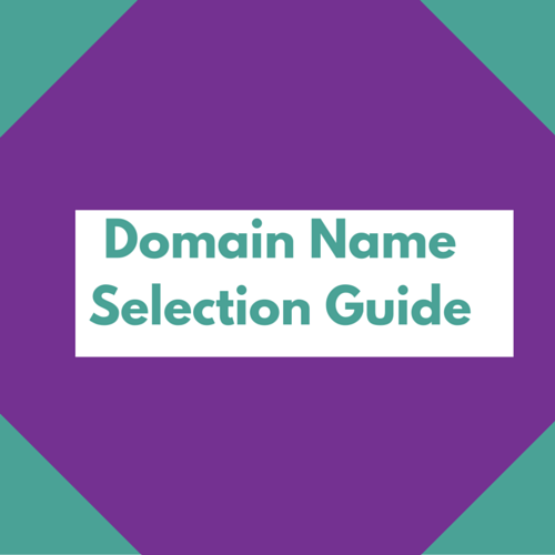 My Top Blogger’s Guide to Selecting a Domain Name