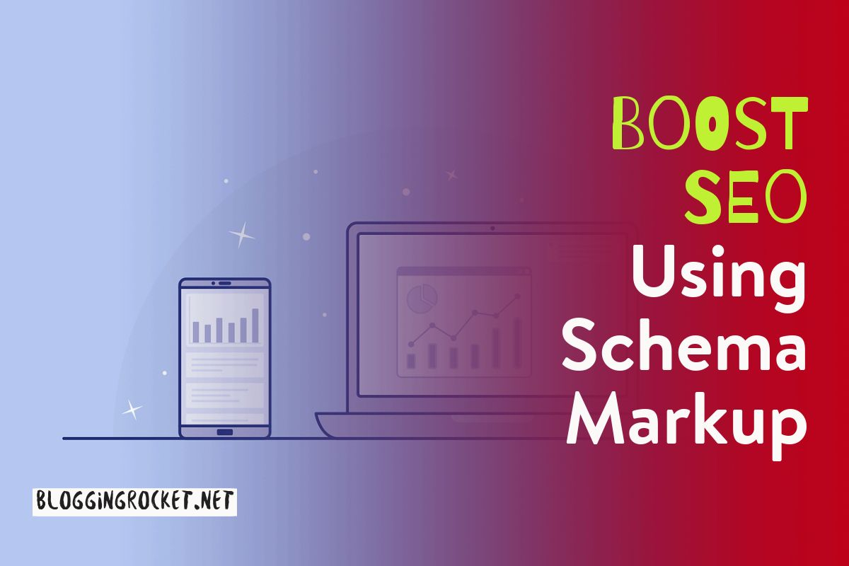 How To Boost SEO Using Schema Markup